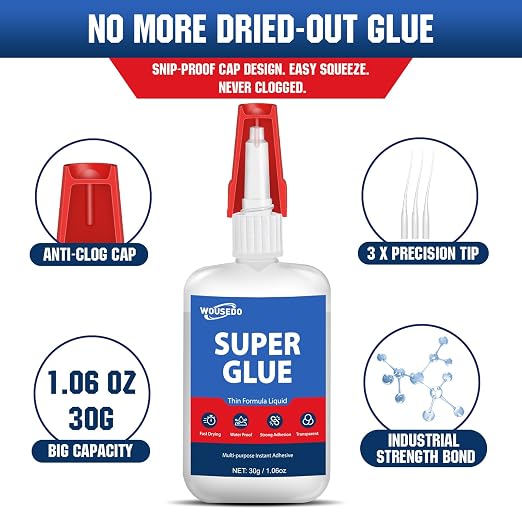 WOUSEDO Super Glue Liquid 30g, Fast Bonding Instant Thin CA Glue | Strong Clear Cyanoacrylate Adhesive for Rubber, Metal, Wood, Ceramic, Plastic*, Ideal for Hobby, Craft and Repair