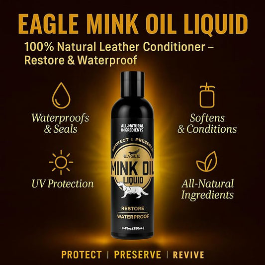 Eagle Mink Oil Liquid Leather Conditioner 8oz with Cloth – Softens, Waterproofs & Preserves Boots, Shoes, Bags, Jackets & Furniture – Natural Leather & Vinyl Conditioner for Long-Lasting Protection