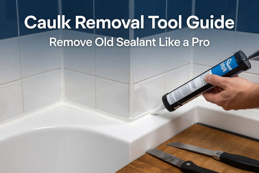 Caulk Removal Tool Guide: The Easy Way to Remove Old Sealant Like a Pro
