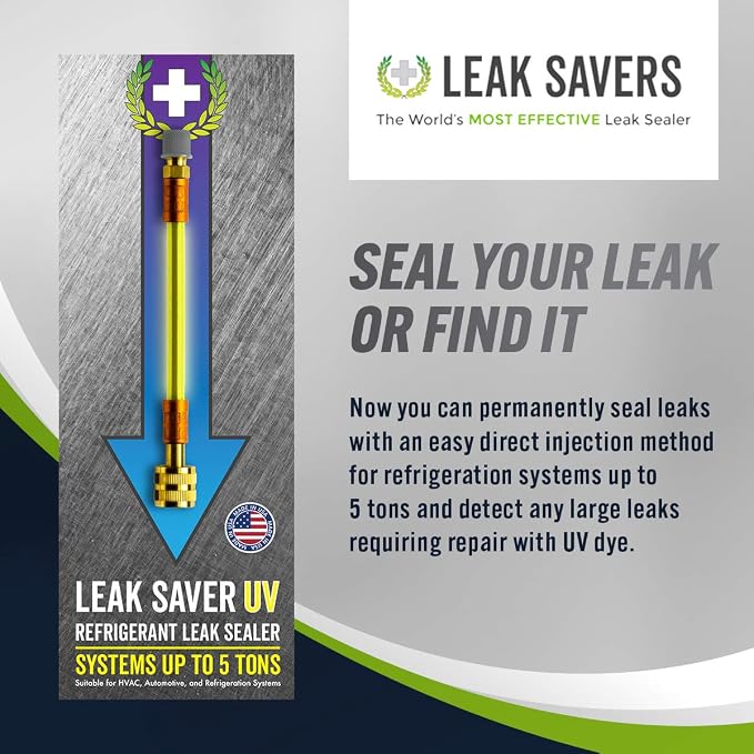 Leak Saver Direct Inject UV - Refrigerant Leak Sealer with Added UV Dye to Detect Large Leaks - for AC, Refrigeration, and Automotive Systems Up to 5 Tons - Compatible with All Refrigerants