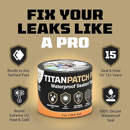 TITANPATCH PRO Waterproof Sealant Tape – White 4" x20' – Stops Leaks Fast & Stays Sealed for 15+ Years – Sticks to RVs, Roofs, Pools, Boats, Gutters – Built for Harsh Weather (-40°F to 190°F)